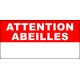 Panneau 'Attention Abeilles'